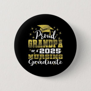 Proud Grandpa Cl Of 2025 Nursing Graduate Nurse  6 Cm Round Badge