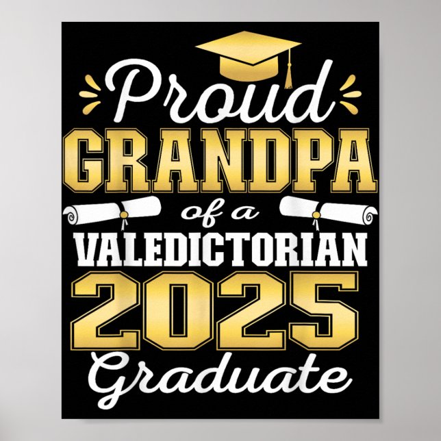 Proud Grandpa Of 2025 Valedictorian Graduate 25  Poster (Front)