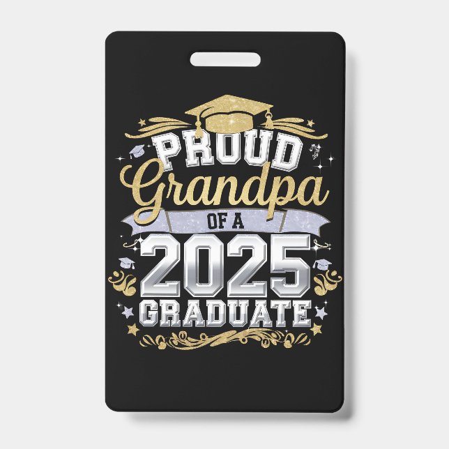 Proud Grandpa Of A 2025 Graduate Graduation Family ID Badge (Front)