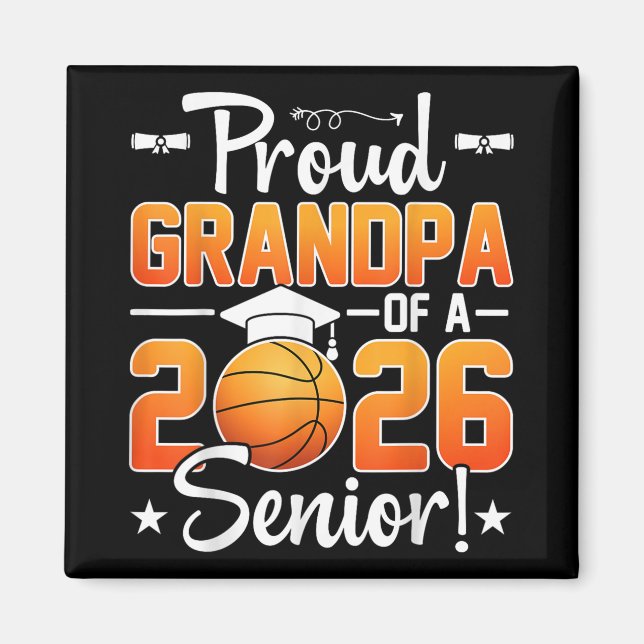 Proud Grandpa Of A Cl 2026 Basketball Senior Grand Magnet (Front)