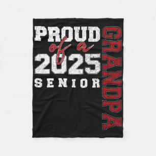 Proud Grandpa Of A Cl Of 2025 Senior Graduation 25 Fleece Blanket