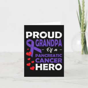 Proud Grandpa Of A Pancreatic Cancer Hero Warrior Card
