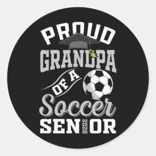 Proud Grandpa Of A Soccer Senior Cl Of 2026 Gradua Classic Round Sticker