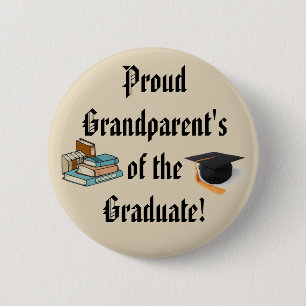 PROUD GRANDPARENTS OF THE GRADUATE button