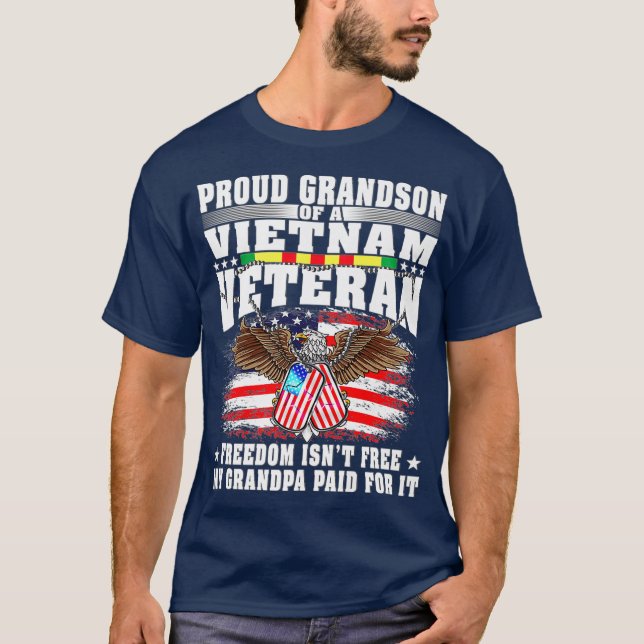 Proud Grandson Of Vietnam Veteran  Freedom Isnt T-Shirt (Front)