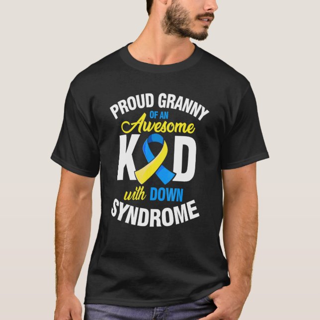 Proud Granny Of An Awesome Kid Down Synndrome Awar T-Shirt (Front)