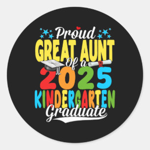 Proud Great Aunt Cl Of 2025 Kindergarten Graduate  Classic Round Sticker