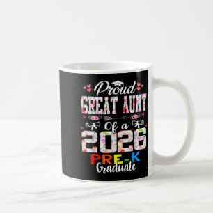 Proud great aunt of 2026 pre-k graduate mothers coffee mug