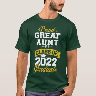 Proud great aunt of class of 2022 graduate senior T-Shirt