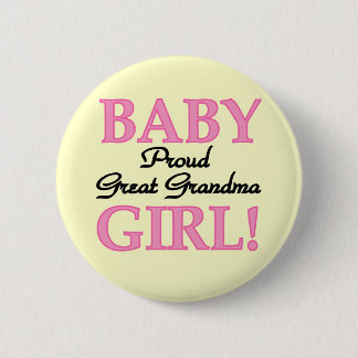 Proud Great Grandma Baby Girl Tshirts and Gifts 6 Cm Round Badge