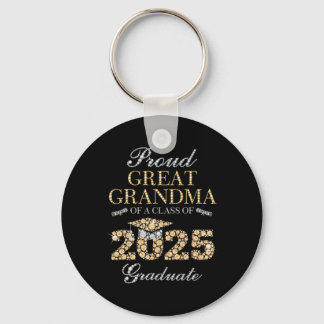 Proud Great Grandma Of A Cl Of 2025 Graduate  Key Ring
