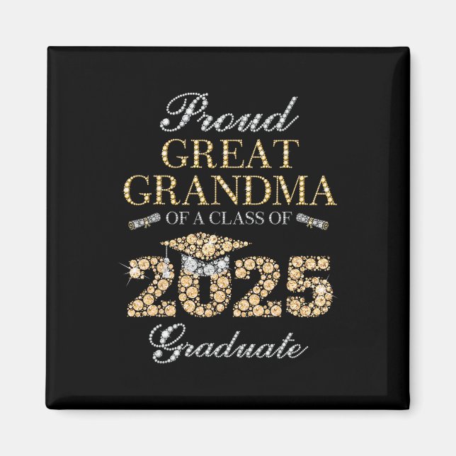 Proud Great Grandma Of A Cl Of 2025 Graduate  Magnet (Front)