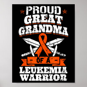 Proud Great Grandma Of A Leukaemia Warrior Awarene Poster