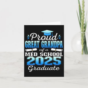 Proud Great Grandpa Of 2025 Cl Med School Graduate Card