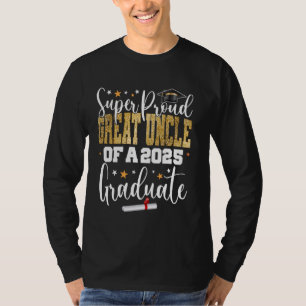 Proud Great Uncle Of A Class 2025 Graduate Senior T-Shirt