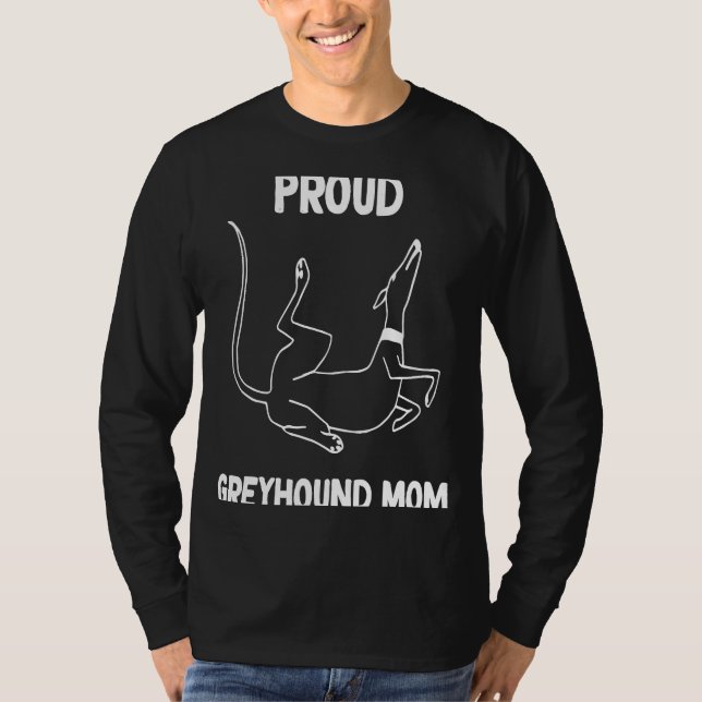 Proud Greyhound mum Roaching  1 T-Shirt (Front)