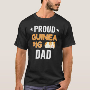 Proud Guinea Pig Dad Pet Owner Fathers Day Mens T-Shirt