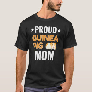 Proud Guinea Pig Mum Pet Owner Mothers Day Womens T-Shirt