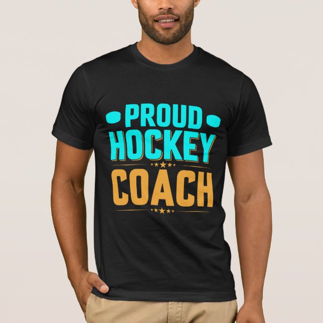 Proud  Hockey Coach T-Shirt (Front)
