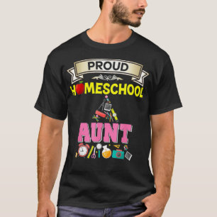 Proud Homeschool Aunt Back To School Mummy Mother T-Shirt