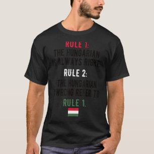 Proud Hungarian Rules Hungary Flag Hungarian Roots T-Shirt