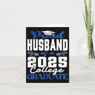 Proud Husband Of 2025 Graduate College Shirt Gradu Card