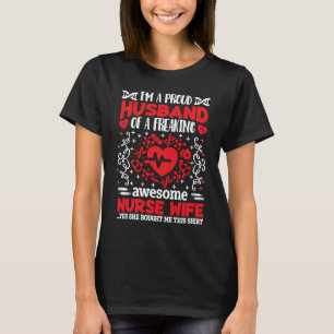 Proud Husband of a Freaking Awesome Nurse Wife 1 T-Shirt