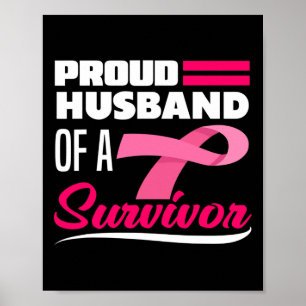 Proud Husband Of A Survivor Wife Breast Cancer Awa Poster