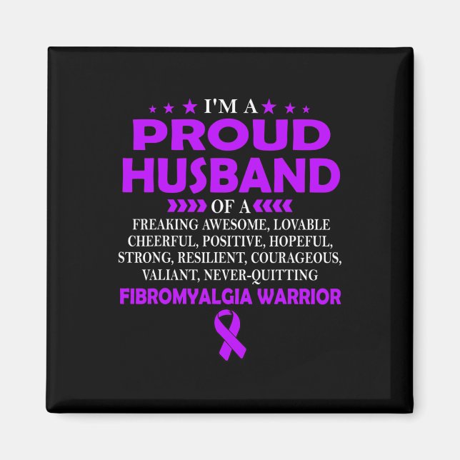 Proud Husband Of Fibromyalgia Warrior T  Magnet (Front)