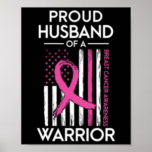 Proud Husbynd Of A Warrior Breast Cancer Awareness Poster