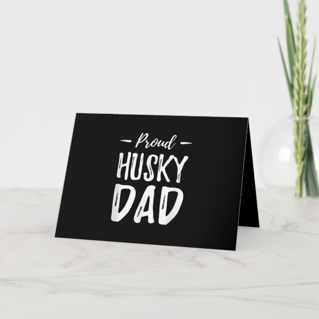 Proud Husky Dog Dad | Funny Dog Lover Gift Idea Card (Front)