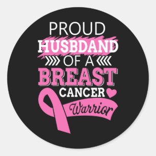 Proud Husnd Of A Breast Cancer Warrior Support For Classic Round Sticker