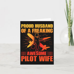 Proud Husnd Of A Freaking Awesome Pilot Wife Card