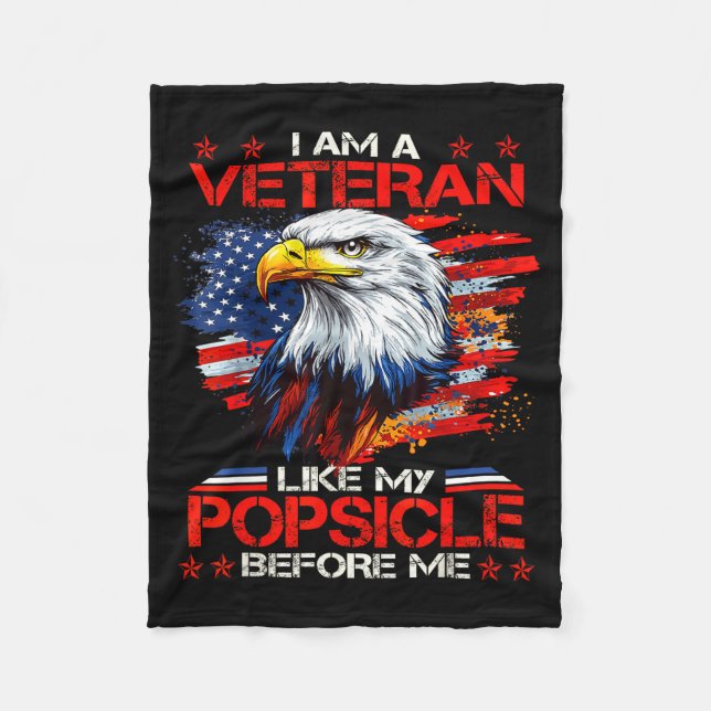Proud I Am A Veteran Like My Psicle Before Me Vete Fleece Blanket (Front)
