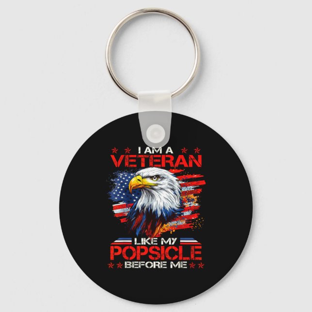 Proud I Am A Veteran Like My Psicle Before Me Vete Key Ring (Front)