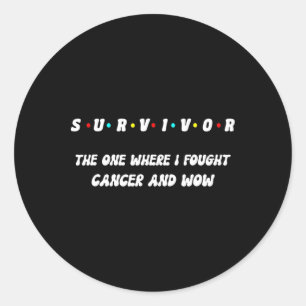 Proud I Survivor Breast Lung Skin Colon Thyroid Aw Classic Round Sticker
