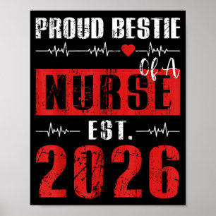 Proud ie of a Nurse Est 2026 New Graduate RN BFF Poster