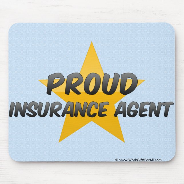 Proud Insurance Agent Mouse Pad (Front)