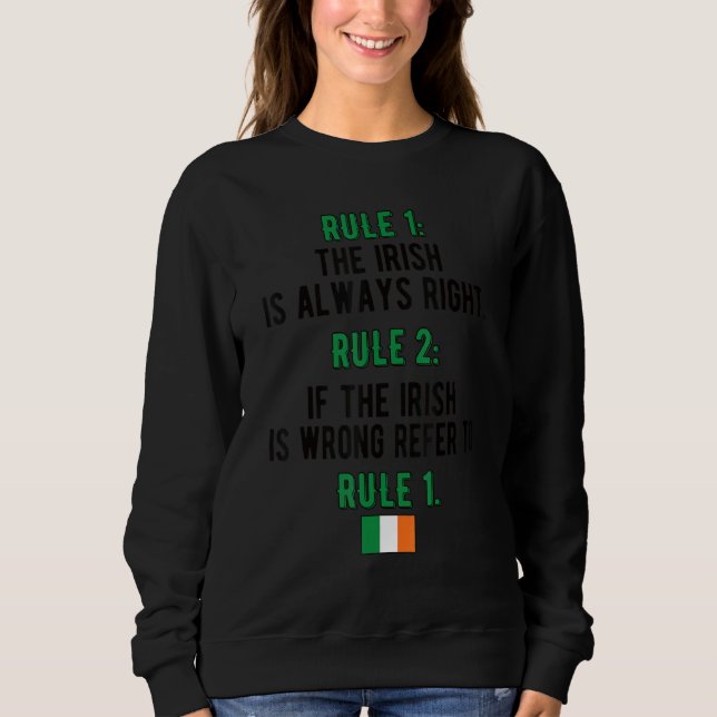 Proud Irish Rules Ireland Flag Irish Roots Sweatshirt (Front)