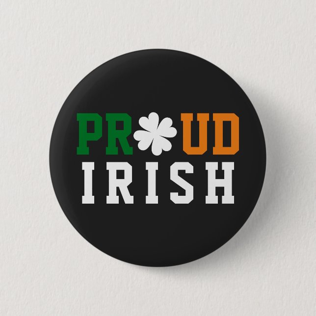 Proud Irish Shamrock Lucky Clover Quote  St Paddy  6 Cm Round Badge (Front)