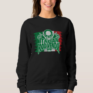 Proud Italian Food Vendor Skull with Flag of Italy Sweatshirt
