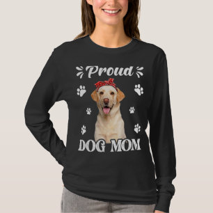 Proud Labrador Dog Mum Puppy Mother's Day 1 T-Shirt