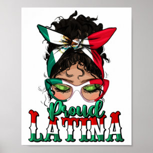 Proud Latina Messy Bun Mama Lady Girl Mexican Cinc Poster