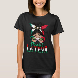 Proud Latina Messy Bun Mama Lady Girl Mexican Cinc T-Shirt