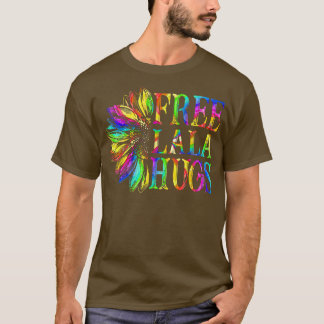 Proud LGBTQ Free Lala Hugs LGBT Pride Month sunflo T-Shirt