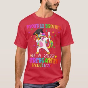Proud Lil Brother Of A 2022 Kindergarten Graduate  T-Shirt