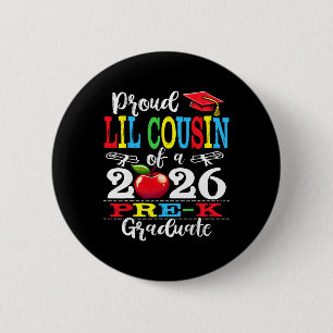 Proud Lil Cousin Of 2026 Pre-k Graduate Mothers Da 6 Cm Round Badge