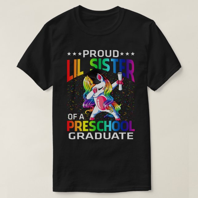 Proud Lil Sister Of A Preschool Graduate Unicorn T-Shirt (Design Front)