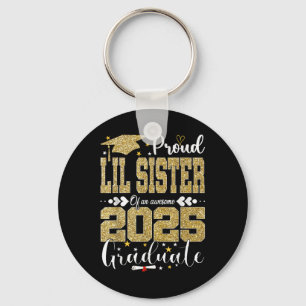 Proud Lil Sister Of An Awesome 2025 Graduate Senio Key Ring
