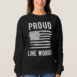 Proud Line Worker Profession American Flag Sweatshirt